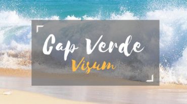 Visum Kap Verde – So bekommst du es schnell & stressfrei