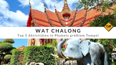 Wat Chalong – Top 5 Aktivitäten in Phukets größtem Tempel