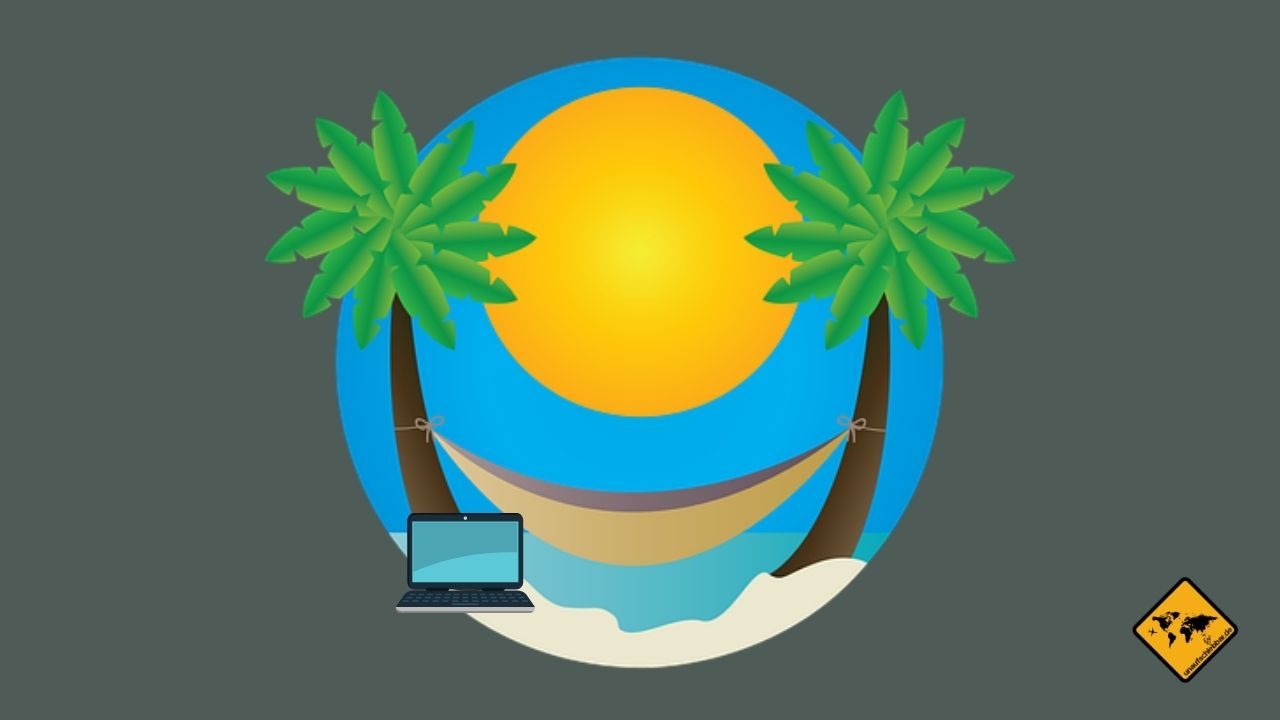 Wie du als digitale Nomade am besten lebst