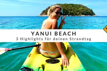 Yanui Beach (Phuket) – 3 Highlights für deinen Strandtag