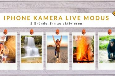 iPhone Kamera Live Modus: 5 Gründe, ihn zu aktivieren